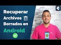 Cómo Recuperar Archivos Borrados de un Teléfono Android 📲 4 MÉTODOS