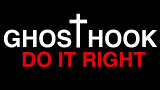 Ghost Hook - Do It Right (Audio)