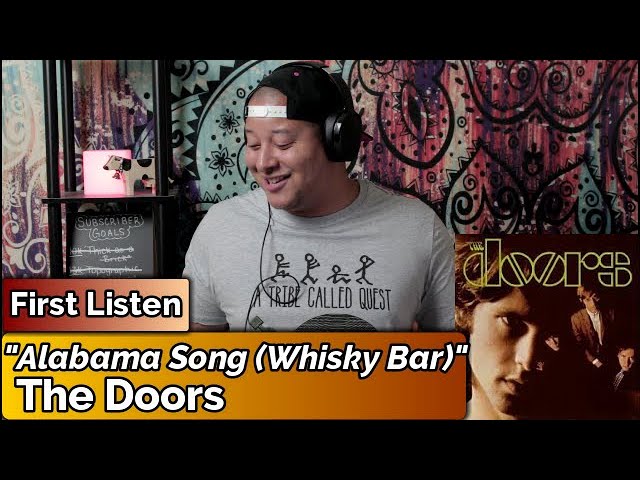 The Doors- Alabama Song (Whisky Bar) (First Listen)