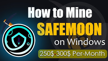 How to Mine Safemoon on Any Computer | 250$-300$ Per-Month | Easily Mine Safemoon on Any Windows PC