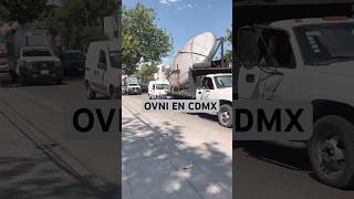 Transportan Ovni 🛸 En CDMX