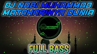 DJ NABI MUHAMMAD MATAHARINYA DUNIA - AGUS SETIAWAN CHANNEL ⁉️ DJ QOSIDAH FULL BASS TERBARU 2026