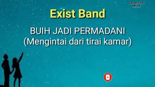 Buih Jadi Permadani Exist Band Lirikmengintai Dari Tirai Kamar Lirik Lagu