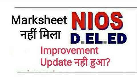 NIOS D El Ed improvement and marksheet collection by Deepak Himanshu your online partner