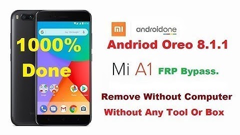 Bypass Lock Frp Xiaomi Mi A1 Skip Google Account and mi account