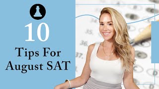 August SAT: 10 Last Minute Tips!