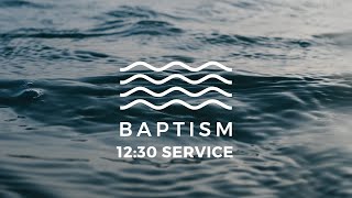 Baptism - 12:30 Service