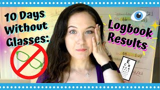 NO GLASSES FOR 10 DAYS! | Eyesight Improvement Results | Should I stop wearing my glasses?