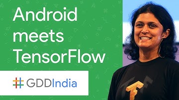Android Meets TensorFlow (GDD India 