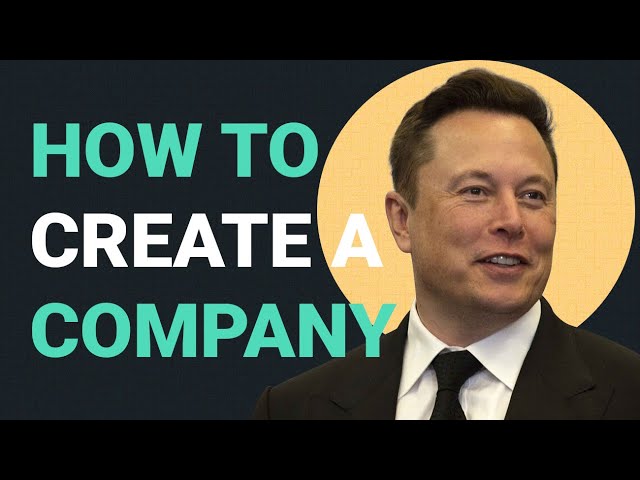 How to Create a Company | Elon Musk's 5 Rules class=