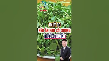 10 Lý Do Nên Ăn Rau Cải Xoong Thường Xuyên