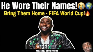 Davido Wear Names Of Kidnapped Oyo Children For FIFA World Cup Stage! Bring Them Home! 😭🌍🔥