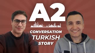 A2 Türkçe Pratik | Turkish Story  | \