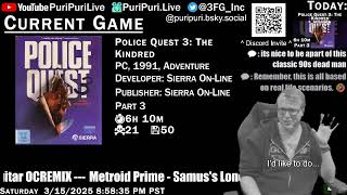 Puri Plays LIVE: Police Quest 3: The Kindred [Part 3] (PC,1991,Adventure)