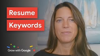 Using Resume Keywords To Highlight Your Qualifications | Recruiter Tips | Google Career Certificates
