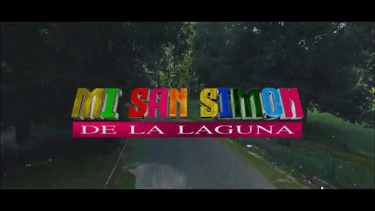 MI SAN SIMON ¡¡¡Estreno 2022¡¡¡ LOS CONSENTIDOS DE SAN SIMON DE LA