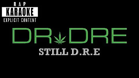 Dr. Dre ft. Snoop Dogg - Still D.R.E. [Rap Karaoke]