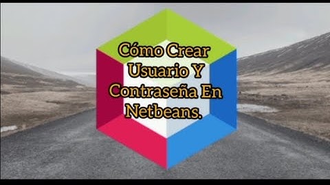 Cómo Crear Usuario Y Contraseña En Netbeans. 💻