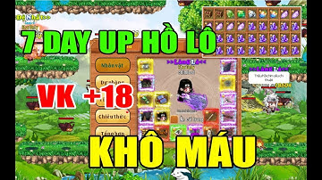 Làng Lá Phiêu Lưu Ký I 7 Day UP Hồ Lô Của Chimtost...Ghép Đá 12...Đầu Tư VK +18