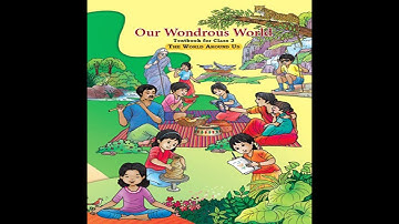 CLASS 3 | NCERT| OUR WONDROUS WORLD |CONTENT INTRODUCTION @ncert.digital 2025