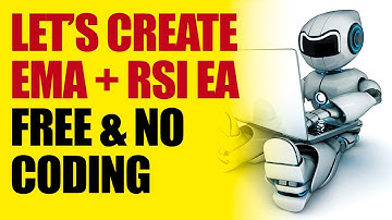 How to create a forex robot EA no coding with EMA crossover & RSI | Ref Wayne Dj Coach John Ghatti