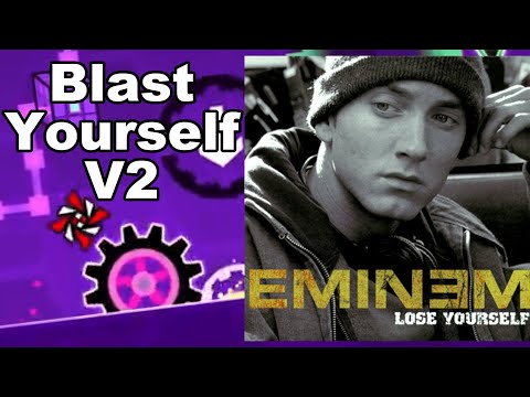 Blast Processing X Lose Yourself | Blast Yourself V2 | Geometry Dash Mashup