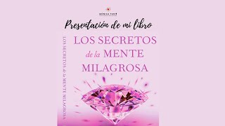 NUEVO LIBRO: &quot;Los secretos de la mente milagrosa&quot; (Empoderamiento femenino)