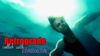 Multifandom: Retrograde (Collab with 108REASONSTODIE) [HD]