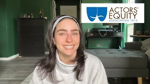 Pros & cons to joining the Actors’ Equity Association and how I joined!