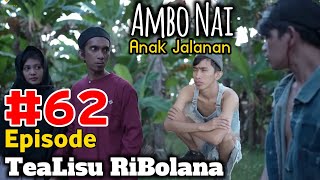 Ambo Nai Episode 62 Anak Jalanan | TeaLisu RiBolana | Komedi Bugis Viral