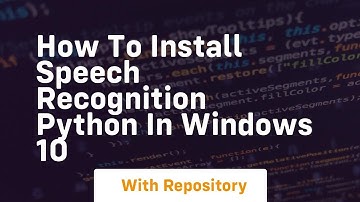 how to install speech recognition python in windows 10