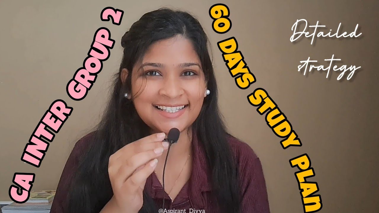 60 Days Study plan For CA Inter group 2 by CA Finalist #divian # ...