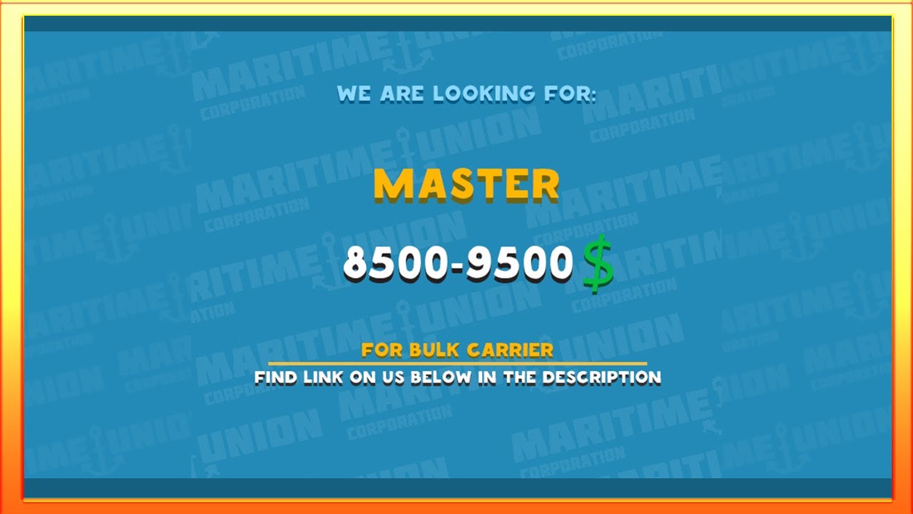 Master for Bulk Carrier with salary 8500-9500 USD | Maritime Union 