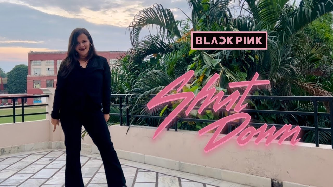 BLACKPINK - 'Shut Down' Dance Cover 💗| Shagun Arora