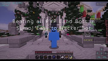 Beating all bots in sumo on Pvp Land (lost one time :/)