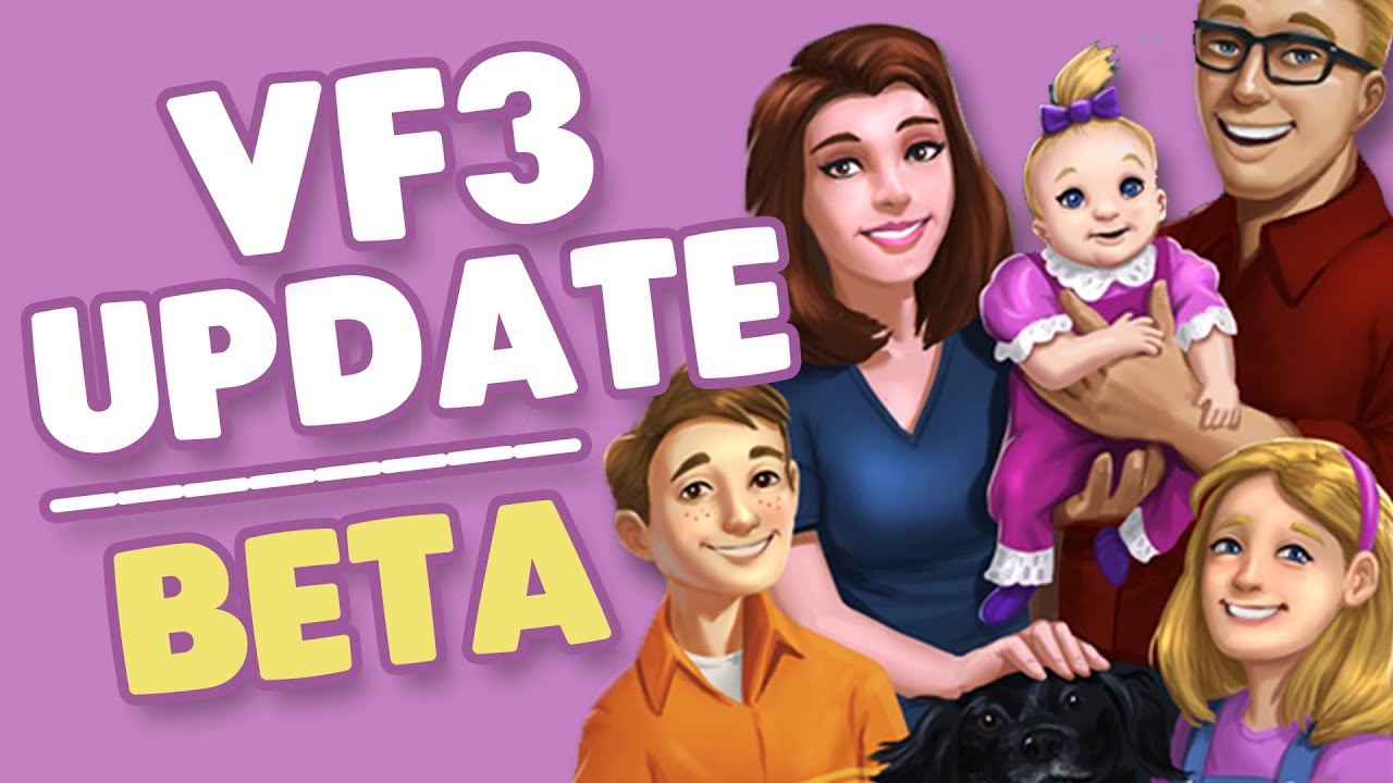 Virtual Families 3 | Update | Beta Testing Now Open! 