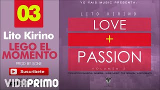 Lito Kirino - Llego El Momento (Love & Passion, Vol. 2) [Official Audio] | Track 4