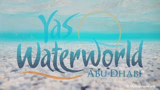 YAS WATERWORLD | WATER'S GREATEST PLAYGROUND [40+ RIDES, SLIDES & ATTRACTIONS]