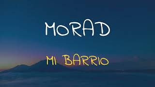 🎧 MORAD - MI BARRIO (SPEED UP + REVERB)