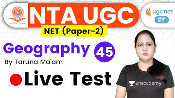 07:00 PM - UGC NET 2020 (Paper-2) | Geography by Taruna Ma