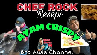 AYAM CRISPY SEMPOI __ Bro Awie Channel ( CHEF ROCK )