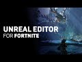Unreal Editor for Fortnite がリリースされました