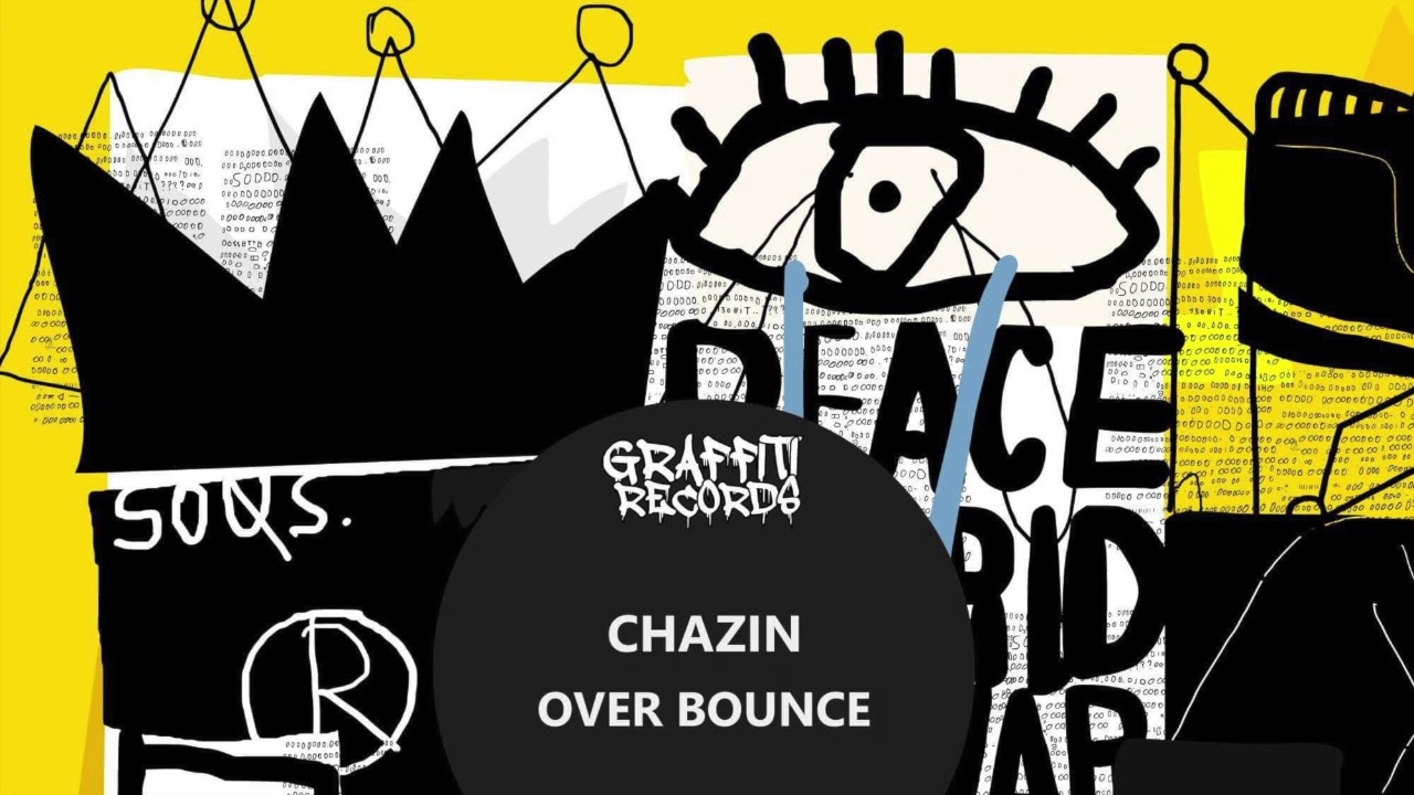 Guarda Chazin - Over bounce (Extended explicit version) su YouTube Guarda Chazin - Over bounce (Extended explicit version) su YouTube