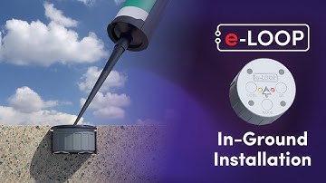Installing the e-Loop In-Ground (EL00IG) – Unobtrusive & Effortless