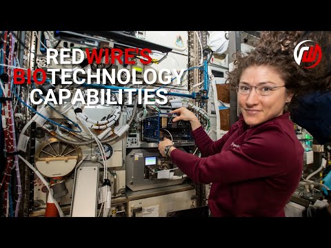 Redwire's New Biotechnology Capabilities In Space