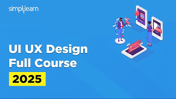 Ui UX Full Course 2025 | UI UX Tutorial For Beginners | UI UX Training | UI UX Course | Simpliearn