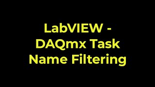 LabVIEW - DAQmx Task Name Filtering
