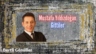 Mustafa Yıldızdoğan | Gittiler Resimi