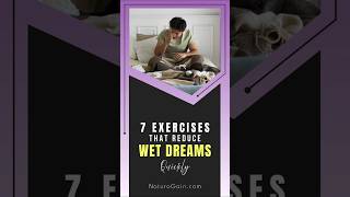 Best Exercises to Manage and Reduce Wet Dreams