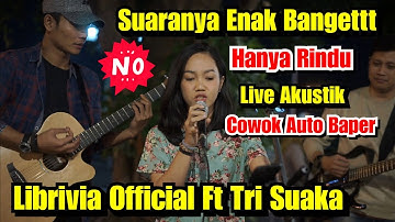 HANYA RINDU - ANDMESH COVER BY LIBRIVIA FT MUSISI JOGJA PROJECT